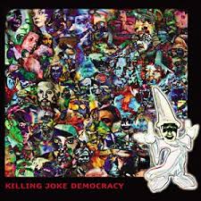 Killing Joke Albums reviewed - Democracy