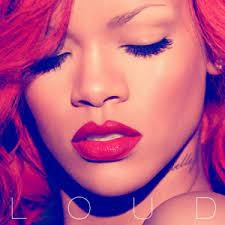 Loud (2010) - Rihanna albums