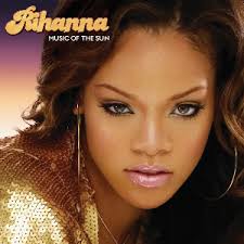 Music of the Sun (2005) - Rihanna albums