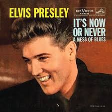 Elvis Presley – It’s Now or Never