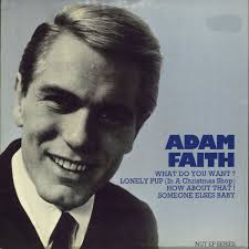 “What Do You Want to Make Those Eyes at Me For?” – Adam Faith