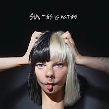 This Is Acting (2016) - Sia albums