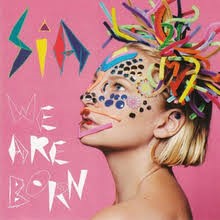 We Are Born (2010) - Sia albums
